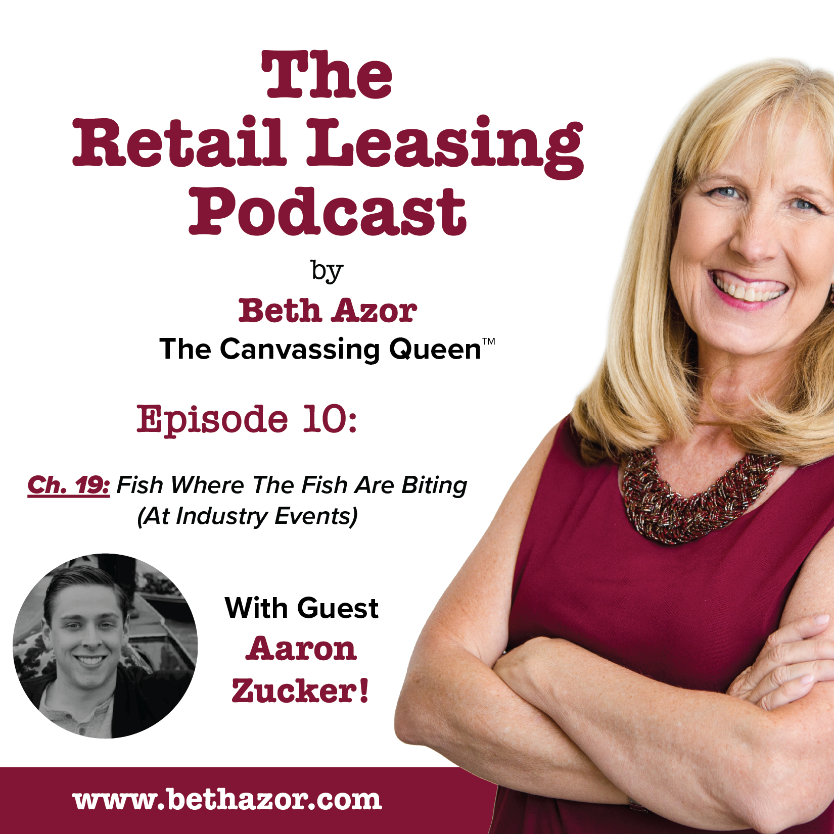 The Retail Leasing Podcast Ep. 10 With Guest Aaron Zucker | Beth Azor